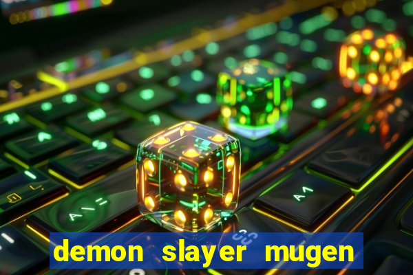 demon slayer mugen apk download